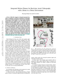 Integrated Motion Planner for Real-time Aerial Videography with a Drone
  in a Dense Environment
