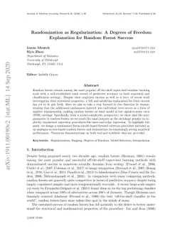 Randomization as Regularization: A Degrees of Freedom Explanation for
  Random Forest Success