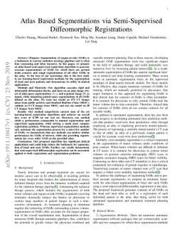 Atlas Based Segmentations via Semi-Supervised Diffeomorphic
  Registrations