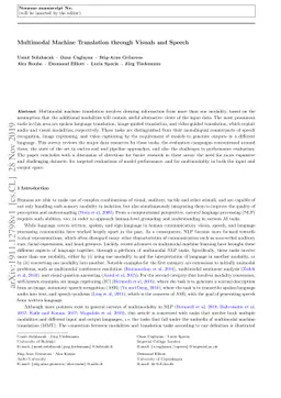 Multimodal Machine Translation through Visuals and Speech