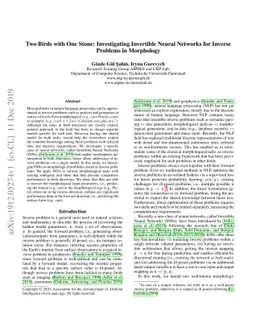 Two Birds with One Stone: Investigating Invertible Neural Networks for
  Inverse Problems in Morphology