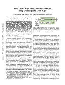 Deep Context Maps: Agent Trajectory Prediction using Location-specific
  Latent Maps