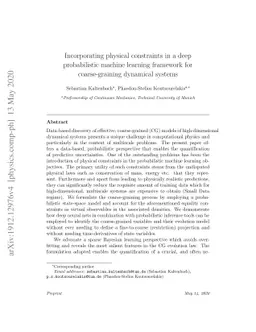 Incorporating physical constraints in a deep probabilistic machine
  learning framework for coarse-graining dynamical systems