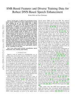 SNR-Based Features and Diverse Training Data for Robust DNN-Based Speech
  Enhancement