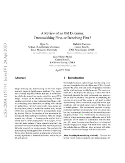 A Review of an Old Dilemma: Demosaicking First, or Denoising First?