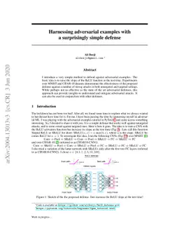 Harnessing adversarial examples with a surprisingly simple defense