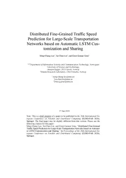 Distributed Fine-Grained Traffic Speed Prediction for Large-Scale
  Transportation Networks based on Automatic LSTM Customization and Sharing