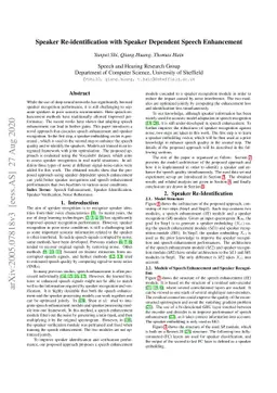 Speaker Re-identification with Speaker Dependent Speech Enhancement