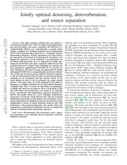 Jointly optimal denoising, dereverberation, and source separation