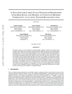 A Solution for Large Scale Nonlinear Regression with High Rank and
  Degree at Constant Memory Complexity via Latent Tensor Reconstruction