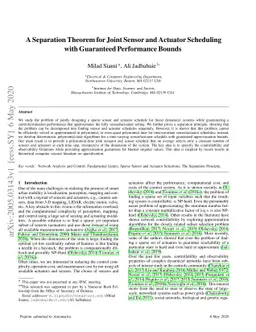A Separation Theorem for Joint Sensor and Actuator Scheduling with
  Guaranteed Performance Bounds