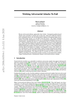 Tricking Adversarial Attacks To Fail