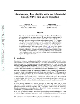 Simultaneously Learning Stochastic and Adversarial Episodic MDPs with
  Known Transition
