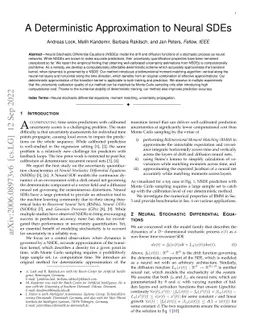 A Deterministic Approximation to Neural SDEs