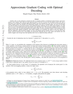 Approximate Gradient Coding with Optimal Decoding