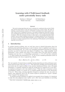 Learning with CVaR-based feedback under potentially heavy tails