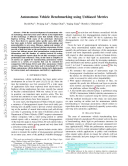 Autonomous Vehicle Benchmarking using Unbiased Metrics