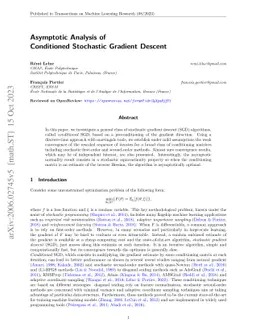 Asymptotic Analysis of Conditioned Stochastic Gradient Descent
