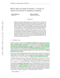 What they do when in doubt: a study of inductive biases in seq2seq
  learners