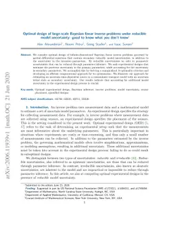 Optimal design of large-scale Bayesian linear inverse problems under
  reducible model uncertainty: good to know what you don't know