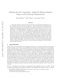 Relaxing the I.I.D. Assumption: Adaptively Minimax Optimal Regret via
  Root-Entropic Regularization