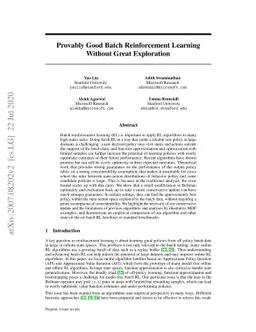 Provably Good Batch Reinforcement Learning Without Great Exploration