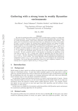 Gathering with a strong team in weakly Byzantine environments