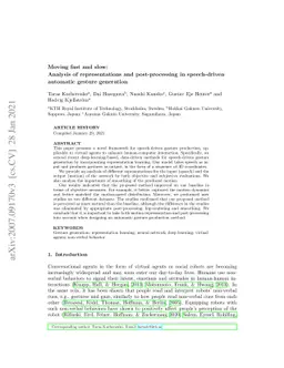 Moving fast and slow: Analysis of representations and post-processing in
  speech-driven automatic gesture generation