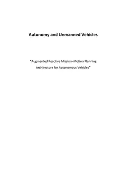 Autonomy and Unmanned Vehicles Augmented Reactive Mission-Motion
  Planning Architecture for Autonomous Vehicles