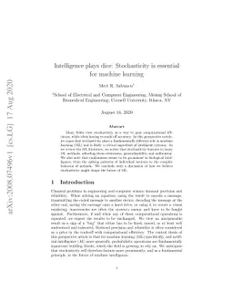 Intelligence plays dice: Stochasticity is essential for machine learning