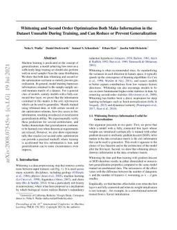 Whitening and second order optimization both make information in the
  dataset unusable during training, and can reduce or prevent generalization