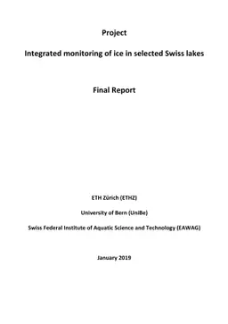 Integrated monitoring of ice in selected Swiss lakes. Final project
  report