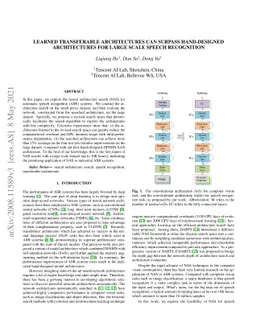 Learned Transferable Architectures Can Surpass Hand-Designed
  Architectures for Large Scale Speech Recognition