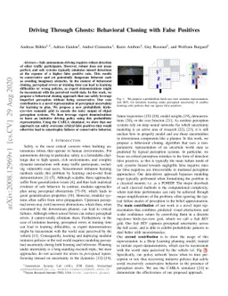 Driving Through Ghosts: Behavioral Cloning with False Positives