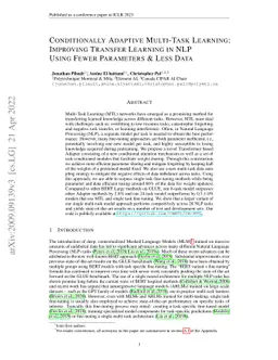 Conditionally Adaptive Multi-Task Learning: Improving Transfer Learning
  in NLP Using Fewer Parameters & Less Data