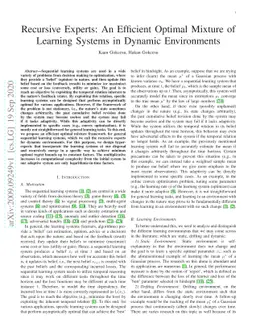 Recursive Experts: An Efficient Optimal Mixture of Learning Systems in
  Dynamic Environments