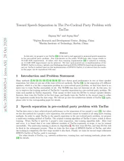 Toward Speech Separation in The Pre-Cocktail Party Problem with TasTas