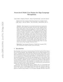 Score-level Multi Cue Fusion for Sign Language Recognition