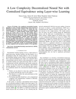 A Low Complexity Decentralized Neural Net with Centralized Equivalence
  using Layer-wise Learning