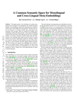 A Common Semantic Space for Monolingual and Cross-Lingual
  Meta-Embeddings