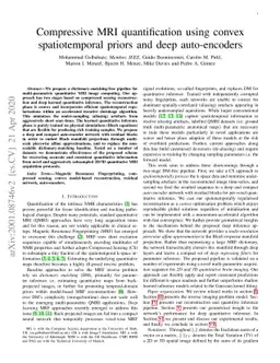 Compressive MRI quantification using convex spatiotemporal priors and
  deep auto-encoders