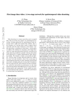 First image then video: A two-stage network for spatiotemporal video
  denoising