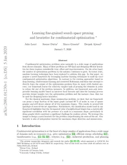 Learning fine-grained search space pruning and heuristics for
  combinatorial optimization