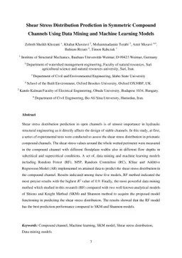 Shear Stress Distribution Prediction in Symmetric Compound Channels
  Using Data Mining and Machine Learning Models