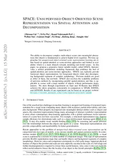 SPACE: Unsupervised Object-Oriented Scene Representation via Spatial
  Attention and Decomposition