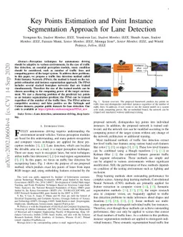 Key Points Estimation and Point Instance Segmentation Approach for Lane
  Detection