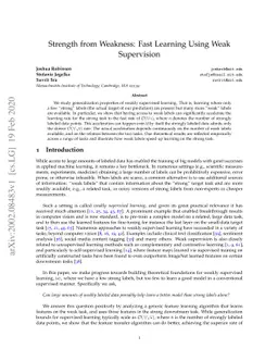 Strength from Weakness: Fast Learning Using Weak Supervision
