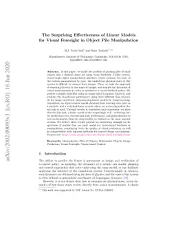 The Surprising Effectiveness of Linear Models for Visual Foresight in
  Object Pile Manipulation