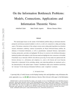 On the Information Bottleneck Problems: Models, Connections,
  Applications and Information Theoretic Views