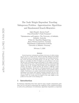 The Node Weight Dependent Traveling Salesperson Problem: Approximation
  Algorithms and Randomized Search Heuristics